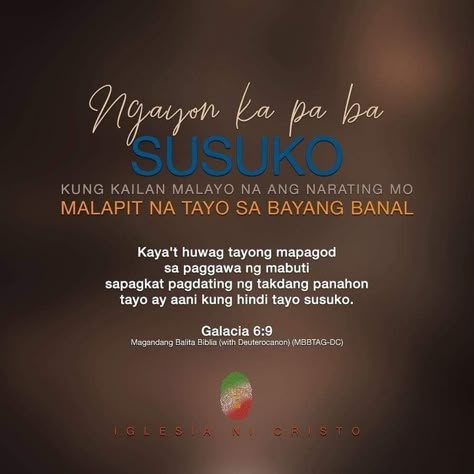 Galatians 6:9 Iglesia Ni Cristo Iglesia Ni Cristo Quotes, Save Quotes, 366 Days, Gtr Skyline, Inc Logo, Galatians 6, Drawing Female, Bible Verse Background, Bible Verses About Faith