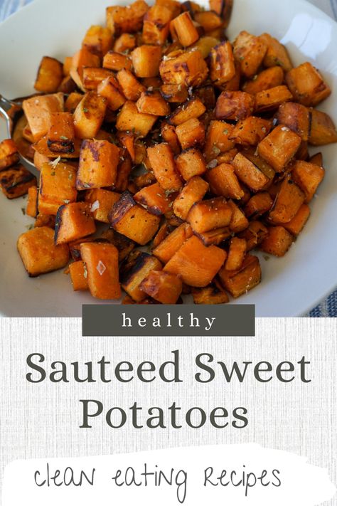 Cubed, cooked, and seasoned  sweet potatoes with crispy slightly browned edges  in a white bowl. Potato Recipes Healthy, Healthy Sweet Potatoes, Sauteed Sweet Potatoes, Sweet Potato Side Dish, Sweet Potato Sides, Raw Sweet Potato, Sweet Potato Recipes Healthy, Steamed Sweet Potato, Healthy Sweet Potato