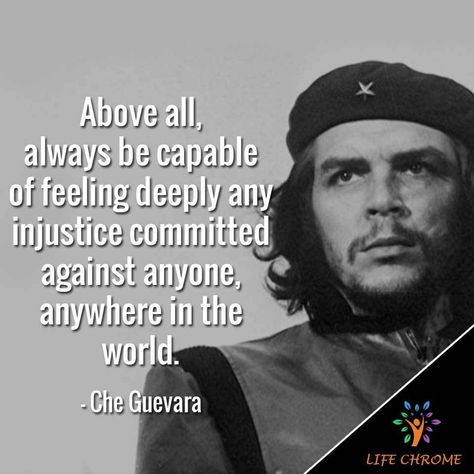 Che Guvera, Che Quotes, Che Guevara Photos, Che Guevara Images, Che Guevara Quotes, Che Guevara Art, Feeling Deeply, Choose Quotes, Man Quotes