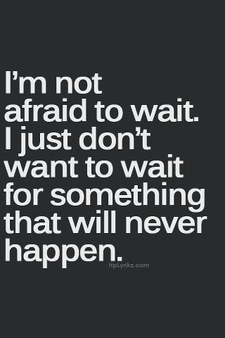 ...no guarantee's...if it lacks in certainty, it's leans towards a non event... Unlikely happening... Allow yourself to live, move on without harbouring possibly maybe's life's short...... Quotes About Moving, Quotes About Moving On, E Card, Moving On, Crush Quotes, Quotes About Strength, A Quote, Great Quotes, True Quotes