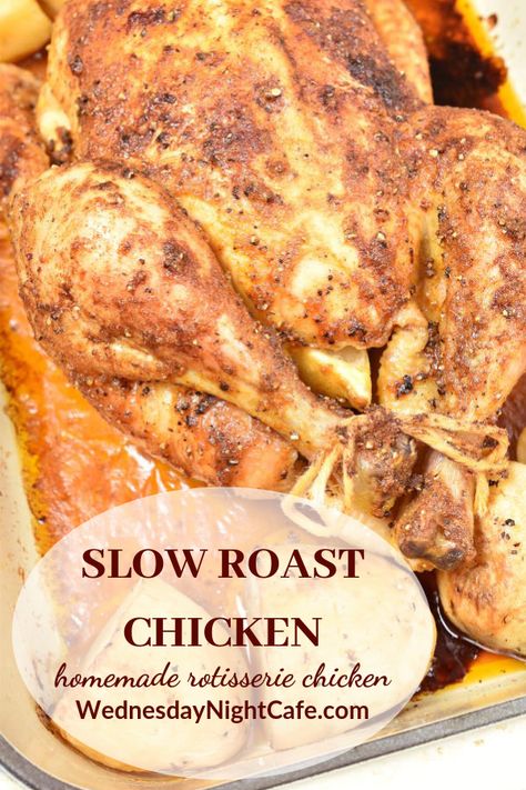 Slow Roast Chicken, also called faux-tisserie chicken, is roasted for a long time at a low oven temperature. Slow Roast Chicken has perfectly tender meat that doesn’t dry out and sweet sticky skin. This is a simple and healthy home-cooked rotisserie chicken. #roastchicken #rotisseriechicken Slow Cooked Whole Chicken In Oven, Slow Cook Chicken In Oven, Slow Oven Roasted Chicken Whole, Slow Roasted Chicken Oven, Slow Roast Chicken In Oven, Slow Roasted Whole Chicken In Oven, Oven Slow Cooked Chicken, Slow Roasted Chicken Whole, Slow Baked Chicken In Oven