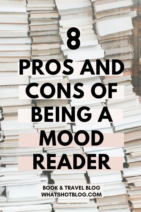 8 Pros and Cons of Being a Mood Reader Catchy Lines, Mood Reader, Author Life, Best Books List, How To Read More, Must Read Novels, How To Read Faster, Reading Tips, Mean To Be