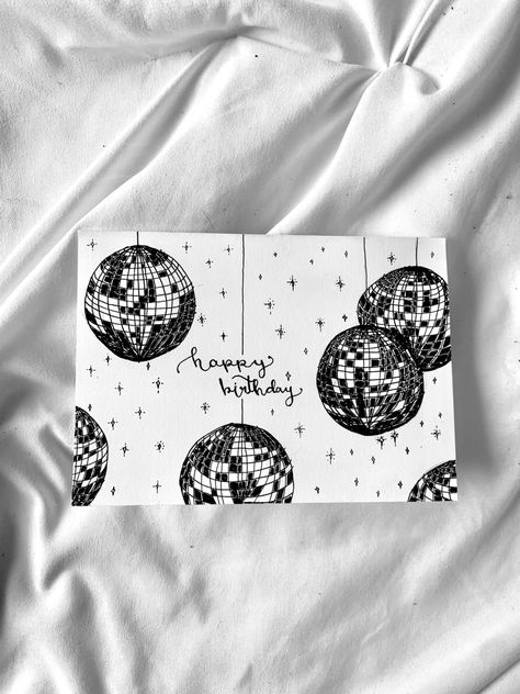 disco ball. party. sequin. stars. calligraphy. birthday. card. happy. black and white. graphic design. wall art. Birthday Card Homemade, Disco Ball Party, Card Homemade, Happy Birthday Cards Diy, 16th Birthday Card, Creative Birthday Cards, Ball Drawing, Birthday Card Drawing, 18th Birthday Cards