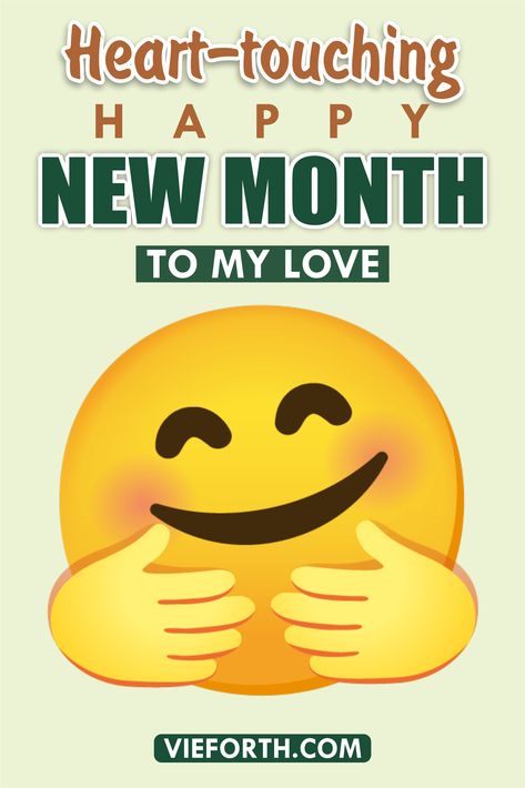 Here are collections of heart-touching happy new month messages to make your love feel special this new month. Happy New Month Message To My Love, Happy New Month To My Love, New Month Wishes For Him, Happy New Month My Love, Happy New Month Text, New Month Messages, New Month Greetings, Happy New Month Messages, Message For My Love