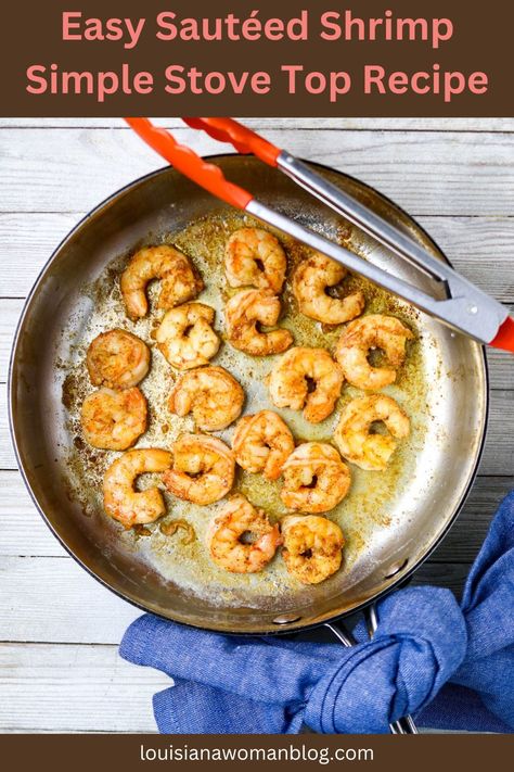 Here's an Easy Sautéed Shrimp, Simple Stove Top Recipe for a quick dinner or a shrimp recipe that calls for cooked shrimp. It's the easiest way to cook on the stove with just a few ingredients and tips for adjusting it to your personal taste. Shrimp On Stove Top, Shrimp Mold Recipe, Gumbo Recipe Okra, Sauteed Shrimp Recipe, Classic Cajun Recipes, Cooked Shrimp, Stove Top Recipes, Sauteed Shrimp, Cajun Cooking