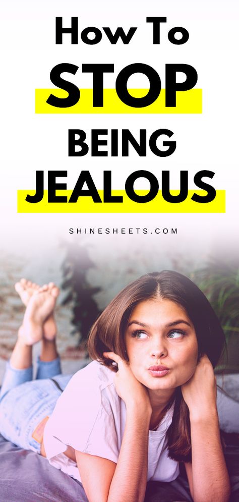 How To Stop Jealousy, Jelousy Quote, Stop Being Jealous, Overcome Jealousy, Jealousy In Relationships, Dealing With Jealousy, Being Jealous, Overcoming Jealousy, Feeling Jealous