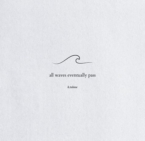 Water Tatoos Small, Beachy Word Tattoos, Ocean Minimalist Tattoo Ideas, Wave Symbol Meaning, Wave Tiny Tattoo, Beach Quote Tattoos For Women, Ocean Qoute Tattoo, Ocean Saying Tattoo, Small Ocean Tattoo Ideas Sea