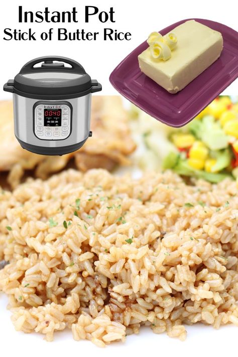 Instant Pot Stick of Butter Rice–you only need 4 simple, staple ingredients to make this dump and go rice dish that everyone loves! Hamburger Relish Recipe, Brown Rice Side Dish, Easy Rice Side Dishes, Buttered Rice Recipe, Stick Of Butter Rice, Best Rice Recipe, Rice Side Dish Recipes, Rice Side Dishes, Butter Rice