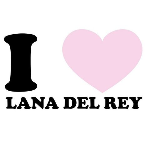 I Love Lana Del Rey, Diy Graphic Tee, Anime Printables, Star Girl, Yours Truly, Pink Heart, Lana Del Rey, Wall Prints, Graphic Tees