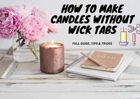 MAKING CANDLES WITHOUT WICK TABS 😃For More Info, click on the above link👆.#candlesblog#candlemaking #candledacor #suffolkcandles Wick Tabs, Candle Wicks, Making Candles, Blog Ideas, Pillar Candle, Wicks, Candle Making, Pillar Candles, Wicked