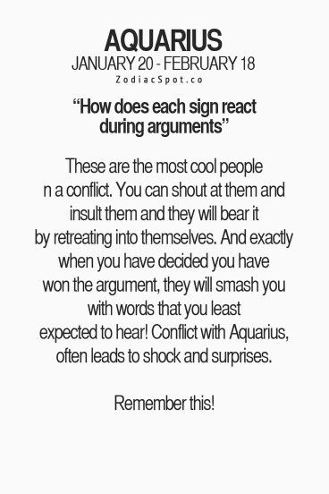 Yeah this is defiantly me, me and my best friend got into an argument one day (he has a really short temper but I love him) and he told me its taking a lot for him to not start yeling at me and I told him that if screaming and yelling and cursing me out will make him feel better than go ahead I don't care Aquarius Traits, Aquarius Life, Aquarius Truths, Aquarius Love, Astrology Aquarius, Aquarius Quotes, Aquarius Sign, Aquarius Horoscope, Aquarius Woman