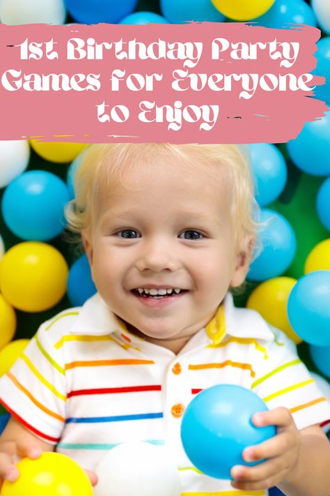 1st Birthday Party Games for Everyone to Enjoy (Even the Adults!) - Fun Party Pop Party Games For Everyone, 1st Birthday Activities, Games For Birthday Party, Baby Birthday Games, First Birthday Activities, 1st Birthday Games, 1st Birthday Party Games, Baby Party Games, Birthday Games For Kids