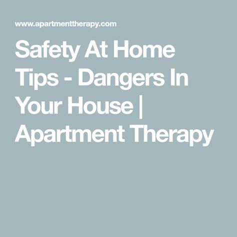 Safety At Home Tips - Dangers In Your House | Apartment Therapy Apartment Safety, Safety At Home, Apartment Security, Best Home Security, House Apartment, Outdoor Camera, Home Safety, People Living, Home Security Systems