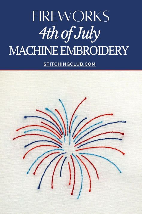 This 4th of July machine embroidery design features independence day fireworks! #4thofjuly #independenceday #fireworks #4thofjulyembroidery #fireworksembroidery #4thofjulyembroiderypatterns #fireworksembroiderypatterns #embroiderypatterns #machineembroidery #machineembroiderypatterns #machineembroiderydesigns #embroidery #embroiderydesigns Diy 4th Of July Shirts Embroidery, Hand Embroidered 4th Of July Shirt, Embroidered 4th Of July Shirt, Fourth Of July Embroidery Designs, 4th Of July Embroidery Shirts, Patriotic Embroidery Designs, Fourth Of July Embroidery, 4th Of July Embroidery Designs, Embroidery Fireworks