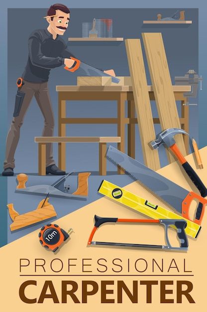 Carpentry woodwork carpenter man profess... | Premium Vector #Freepik #vector #woodworking #carpentry-tools #carpenter-tools #carpentry Carpenter Workshop, Stem Posters, Chess Quotes, Poster Images, Plan For Life, Carpenter Tools, Carpenter Work, Unit Design, Carpentry Skills