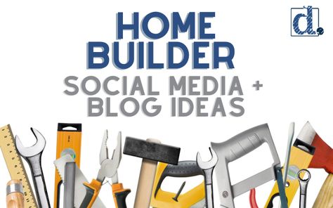 Looking for content ideas for home builder social media and blogs? The Denim Marketing team created this list to provide home builders with social media and blog ideas. #ContentIdeas #SocialMedia #Blogging New Home Construction Marketing Ideas, Home Improvement Social Media Posts, Construction Social Media Post Ideas, Home Builder Social Media, Home Builder Marketing, Construction Content Ideas, Construction Marketing Ideas, Construction Marketing, Interactive Marketing