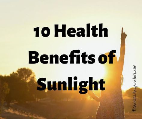 Sun Therapy, Benefits Of Sunlight, Sun Allergy, Vegan Probiotics, Improve Nutrition, Healthy Advice, Healthy Eyes, Good Mental Health, Healthy Juices