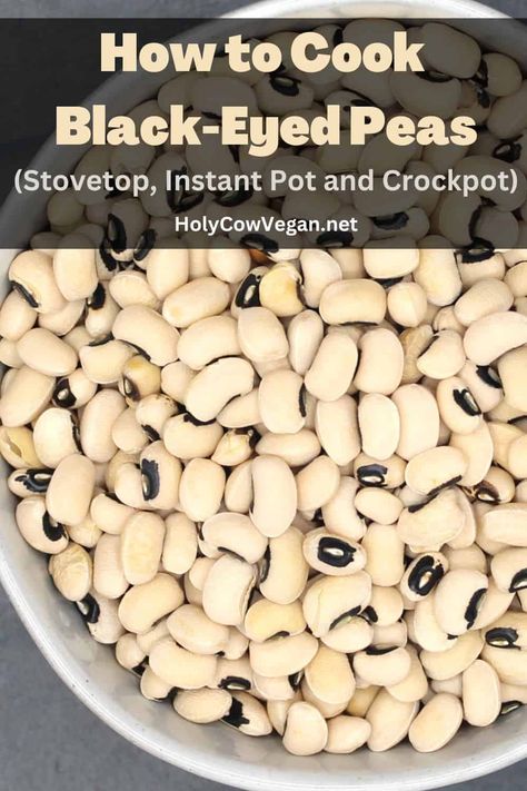 Learn how to cook dried black-eyed peas on the stove and in the Instant Pot, and use them in your favorite black-eyed peas recipes instead of canned or frozen black-eyed peas. Cooking Black Eyed Peas On Stove, How To Cook Dried Black Eyed Peas, Crockpot Blackeyed Peas, Protein Entrees, Cooking Black Eyed Peas, Veggie Stir Fry Recipes, Peas Recipes, Black Eyed Peas Recipe, Bean Dishes