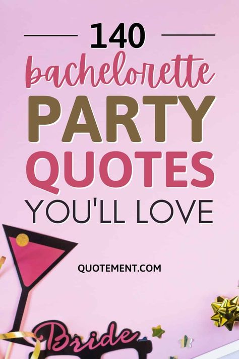 140 Cool Bachelorette Party Quotes + Instagram Captions Quotes For Bachelorette Party, Bach Party Quotes, Funny Bachelorette Sayings, Bachelorette Party Signs Funny, Bachelorette Party Phrases, Hen Do Quotes, Bachelorette Letter Board, Funny Bride Quotes, Bachelorette Sayings Quotes