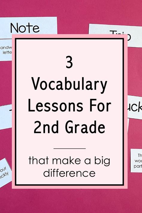 vocabulary lessons for 2nd grade Vocabulary Lesson Plans 3rd Grade, How To Teach Vocabulary Elementary, Vocabulary 2nd Grade, Second Grade Vocabulary Activities, 2nd Grade Vocabulary Activities, Vocabulary Words For Grade 2, Teaching Vocabulary Strategies, Vocabulary Lesson Plans, Vocabulary Centers