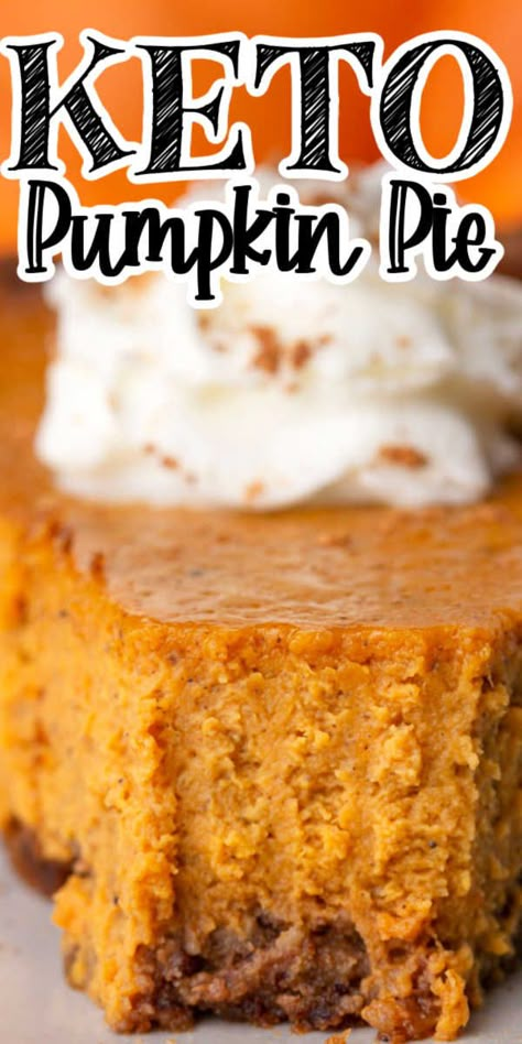 Keto Pie, Low Carb Pumpkin Pie, Keto Pumpkin Pie, Keto Pumpkin, Pumpkin Pie Recipe, Keto Dinners, Whip Cream, Pumpkin Pie Recipes, Sugar Free Desserts