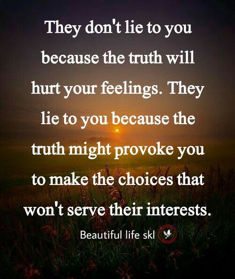 I Dont Like Being Lied To Quotes, Quotes On Truth And Lies, Lying Is Disrespectful, He Lies To You, Your Love Was A Lie, Just Tell Me The Truth Quotes, Lying Women Quotes, When A Person Lies To You, When You Know The Truth Quotes