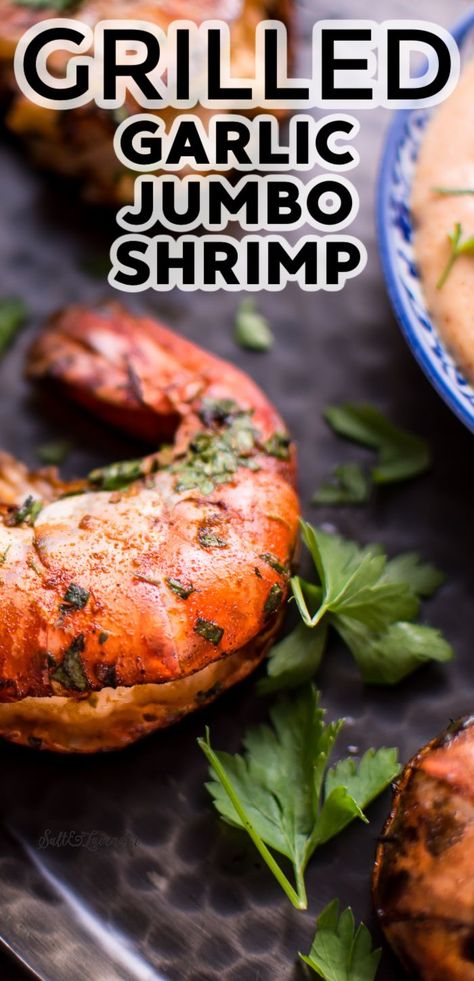 closeup of shrimp on a platter with dip and text overlay that reads grilled garlic jumbo shrimp Grilled Garlic Shrimp, Grilled Jumbo Shrimp, Easy Grilled Shrimp Recipes, Mayo Dip, Jumbo Shrimp Recipes, Grilled Shrimp Recipe, Grilled Garlic, Tiger Shrimp, Bbq Shrimp