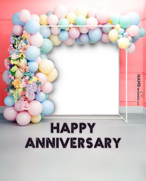 Happy Wedding Anniversary Balloons BackDrop Wish With Name and Photo Frame Birthday Wish Photo Frame, Birthday Wish With Photo, Birthday Wishes With Name And Photo, Happy Birthday With Photo, Birthday Wishes Frames, Happy Anniversary Frame, Happy Birthday Wishes With Photo, Happy Birthday Wishes Photo Frame, Birthday Wishes Photo Frame