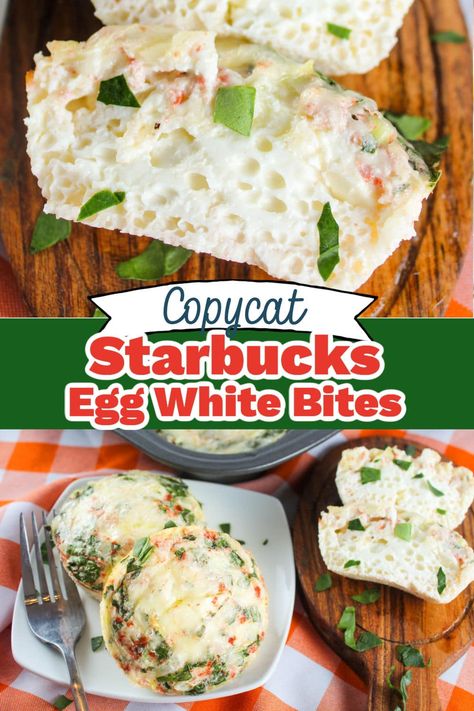 Egg White Bites Recipe, Scrambled Egg Whites, Starbucks Egg White Bites, Starbucks Egg Bites Recipe, Egg White Bites, Egg White Muffins, Veggie Bites, Egg White Recipes, Starbucks Egg Bites