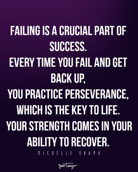 “Failing is a crucial part of success. Every time you fail and get back up, you practice perseverance, which is the key to life. Your strength comes in your ability to recover.” — Michelle Obama Quotes About Why, Quotes About Perseverance, Practice Quotes, Perseverance Quotes, Love My Parents Quotes, Now Quotes, Stay Strong Quotes, Inpirational Quotes, Hard Work Quotes