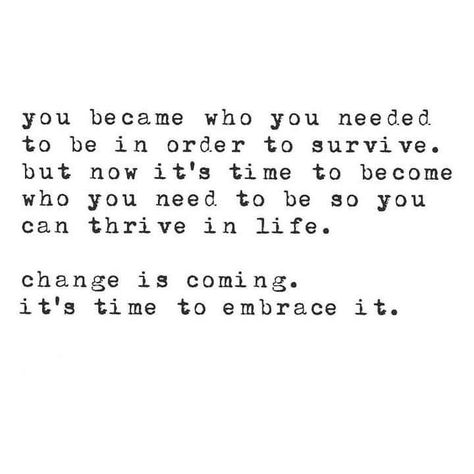 Changes Are Coming, Old Souls, Cheesy Quotes, Change Is Coming, Hygge Lifestyle, Embracing Change, Single And Happy, Embrace Change, Change Is Good