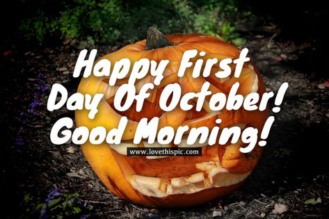 October Good Morning, Good Morning October, Happy First Day Of October, October First, October Images, First Day Of October, October Quotes, Hello October, Good Morning Picture