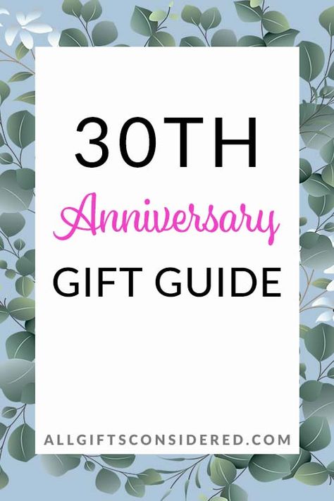 30 Yr Anniversary Ideas, 30 Year Anniversary Ideas, 30th Anniversary Decorations, 30th Anniversary Gifts For Parents, 30 Year Anniversary Gift, Pearl Wedding Anniversary Gifts, 30th Anniversary Parties, Anniversary Gift For Friends, Anniversay Gifts