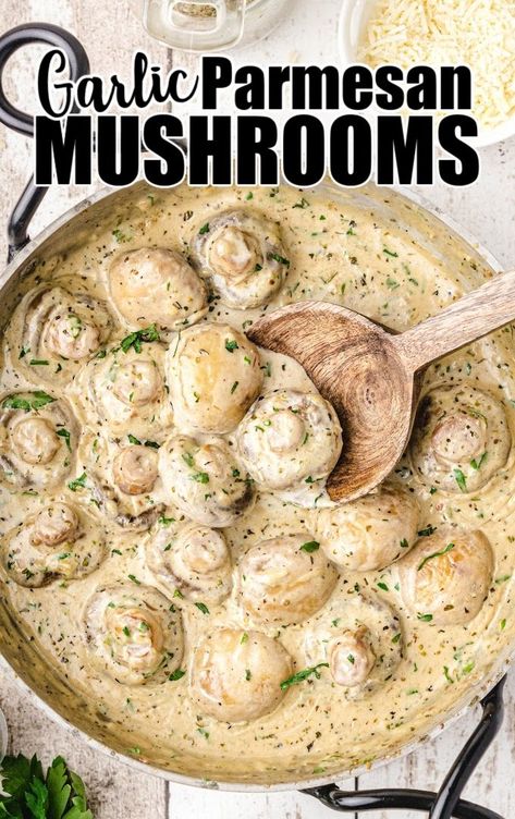 Creamy Parmesan Mushrooms, Garlic Mushrooms In Parmesan Sauce, Mushroom Garlic Parmesan, Recipes To Use Up Mushrooms, Buttered Mushroom Recipe, Parmesan Mushroom Pasta, Mushroom Recipes Creamy, Keto Garlic Parmesan Mushrooms, Garlic Mushroom Pasta Recipes