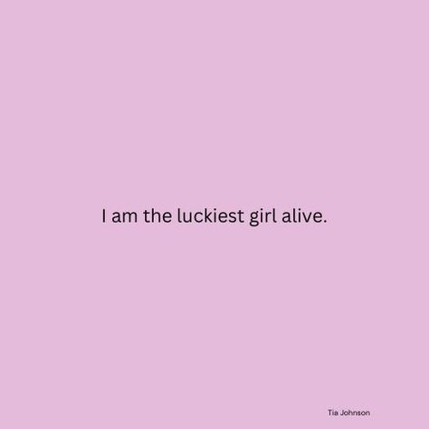 Lucky Girl Quotes, Alive Quotes, Luckiest Girl Alive, Inspo Quotes, I Am Alive, World Quotes, Vision Board Manifestation, Learning To Drive, Lack Of Motivation