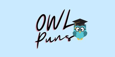 Funny Owl Puns, Sayings, and Quotes That Work Well on T-Shirts Owl Inspirational Quotes, Owl Sayings For Classroom, Owl Puns Funny, Owl Sayings Cute, Wise Owl Quotes, Owl Quotes Cute, Owl Sayings Quotes, Funny Owl Quotes, Owl Sayings