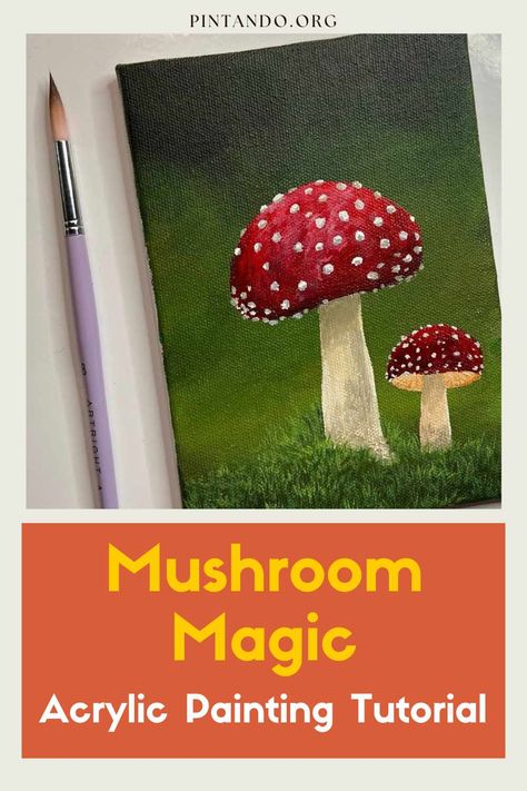 Paint A Mushroom, Painting Mushrooms, Magic Tutorial, Mushroom Painting, Mushroom Magic, Mushroom Paint, Library Art, Kids Art Class, Acrylic Painting Tutorials