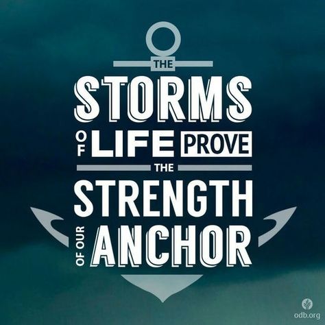 The Storms Of Life Pictures, Photos, and Images for Facebook, Tumblr, Pinterest, and Twitter Jesus Anchor, Anchor Quotes, Sailing Quotes, Slow To Anger, Daily Bread, Christian Quotes, Inspire Me, Wise Words, Life Lessons