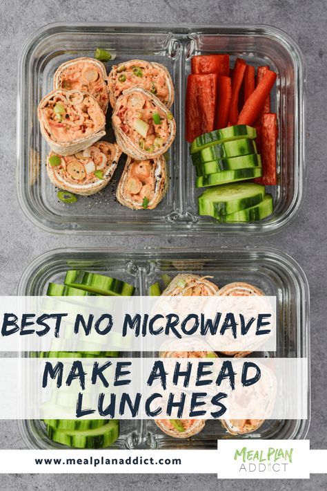 No microwave. No problem. You can still have some really great make ahead lunches! Here are some amazingly delicious No Microwave Make Ahead Lunches for your meal plan this week! #makeaheadlunches #nomicrowavelunch #mealplanaddict #lunch School Lunches That Dont Need To Be Heated, Week Of Lunches For Work, Lunch Make Ahead, School Lunch Ideas No Microwave, Shift Work Meal Prep, Easy No Heat Lunches For Work, Meal Prep No Heat Lunch, Easy Cold Lunches For Work, No Heat Lunches For Work