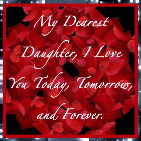 Love You Daughter Quotes From Mom, Thinking Of You My Daughter, Love You Daughter Quotes Beautiful, Love U Daughter Quotes, Good Night Daughter Quotes Love You, Good Morning Quotes For My Daughter, Goodnight Daughter Love You, I Love You My Daughter, Good Morning Quotes For Daughter