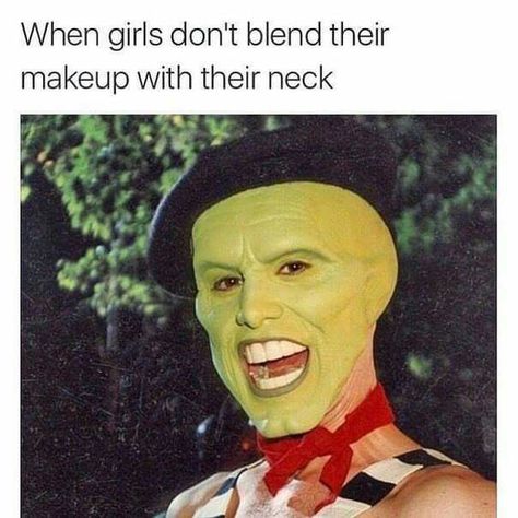 When girls don't blend their makeup with their neck. Funny Makeup Memes, Beauty Humor, Makeup Memes, Makeup Fails, Makeup Humor, Lol Memes, Pet Peeves, Fresh Memes, Memes Br