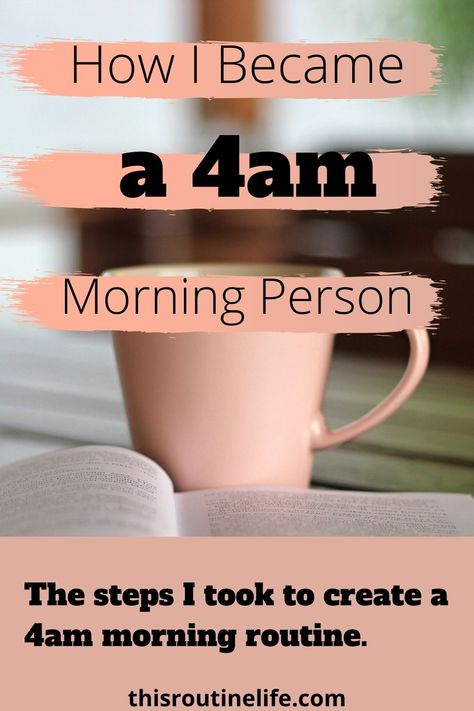 How to Wake Up Before Your Kids + My Very Early Wake Up Routine - This Routine Life Starting A Routine, 4 Am Wake Up, Wake Up 4 Am, Create Routine Daily Schedules, How To Start Waking Up At 5am, How To Wake Up At 4 Am, Step By Step Morning Routine, Wake Up At 4 Am, Waking Up Early To Study