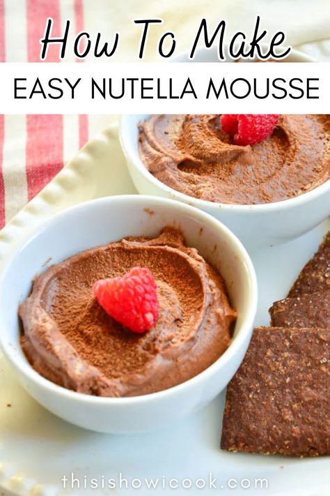 Nutella Mousse has just a handful of ingredients. I promise if you love nutella, you will love this 10 minute nutella mouse recipe even more. Creamy, rich and so easy to make, this one is made for company! Nutella Mouse, Nutella Mousse Recipe, Nutella Mousse, Homemade Ice Cream Sandwiches, Mocha Cookies, Waffle Cake, Sweet Dips, Winter Desserts, Mousse Recipes