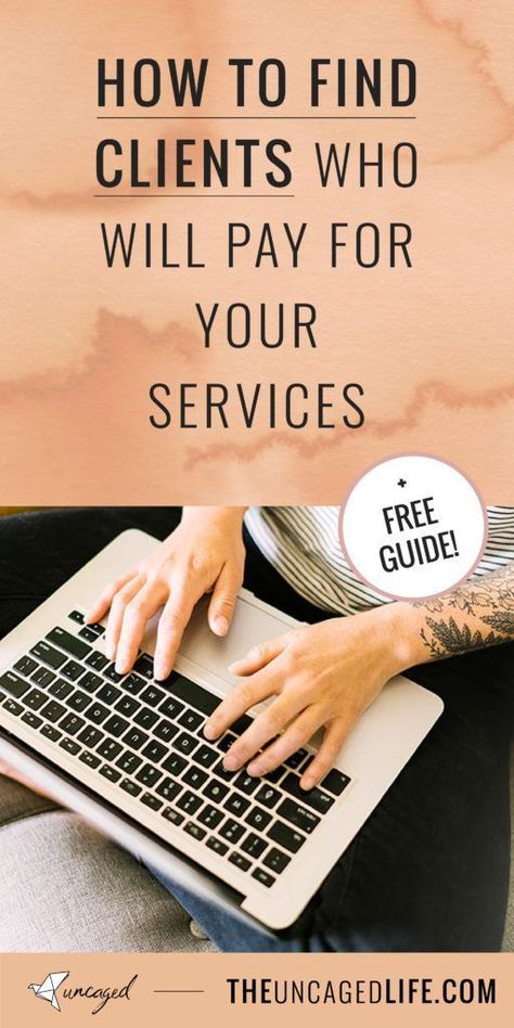 How to Find Clients Who Will Pay For Your Services // The Uncaged Life -- #businesstips #businessgrowth Coaching Clients, Client Management, Find Clients, Online Coaching Business, How To Get Clients, Growth Tips, Service Based Business, Business Coaching, Client Experience