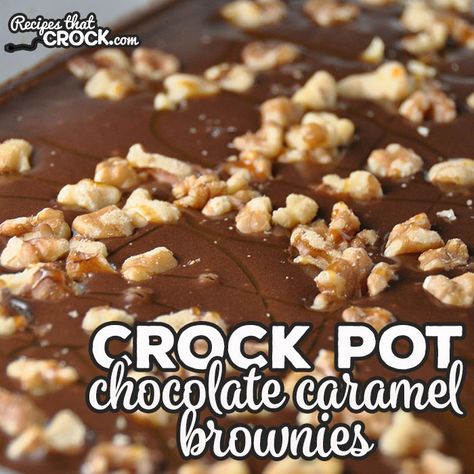 Chocolate Caramel Brownies, Crockpot Casserole, Crock Pot Desserts, Easy Chocolate Chip Cookies, Slow Cooker Desserts, Caramel Brownies, Crockpot Dishes, Bar Cookies, Crock Pot Slow Cooker