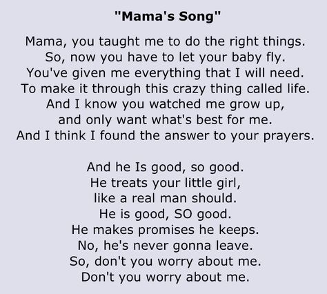 Mama's Song -Carrie Underwood. I would play this at my wedding, during a mother / daughter dance maybe! Mother Daughter Dance Wedding, Mother Daughter Dance Songs, Engagement Songs, Songs For Dance, Mom Song, I Love You Mama, 15 Birthday, Give Me Everything, Feelings Words