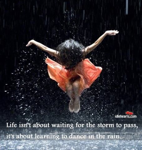 Life isn’t about waiting for the storm to pass. It’s about learning to dance in the rain. – Vivian Green Dancing In The Rain, In The Rain, The Rain, A Girl, Dancing, A Woman, Floating, Orange, Water