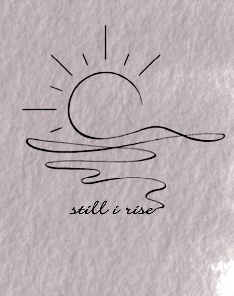 Still I Rise Tattoo, Tatoo Dog, Phrase Tattoos, Tato Minimal, Muster Tattoos, Tasteful Tattoos, Still I Rise, Spine Tattoos, Subtle Tattoos