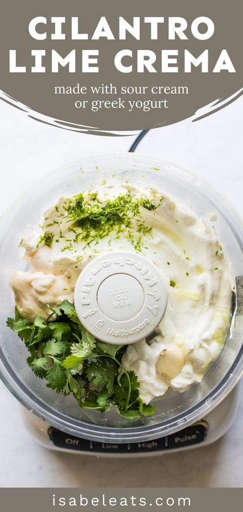 Cilantro Lime Cream, Lime Crema Recipe, Cilantro Lime Crema, Mexican Sour Cream, Isabel Eats, Crema Recipe, Dipping Sauces For Chicken, Lime Crema, Creamy Salad Dressing