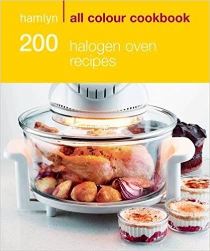 200 Halogen Oven Recipes: Hamlyn All Colour Cookbook (Hamlyn All Colour Cookery): Amazon.co.uk: Maryanne Madden: 8601404205835: Books Halogen Oven Recipes, Convection Oven Cooking, Nuwave Oven Recipes, Convection Oven Recipes, Halogen Oven, Countertop Convection Oven, Convection Cooking, All Colour, Cookery Books